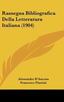 Rassegna Bibliografica Della Letteratura Italiana 1167732286 Book Cover