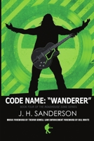 Code Name: Wanderer 1483455351 Book Cover