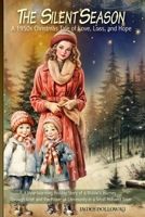 The Silent Season: A Heartwarming Holiday Story of a Widow's Journey Through Grief and the Power of Community in a Small Midwest Town 3013390743 Book Cover