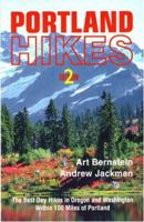 Portland Hikes: The Best Day-Hikes in Oregon and Washington Within 100 Miles of Portland 1879415224 Book Cover