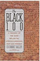 The Black 100: Ranking of the Most Influential African-Americans, Past and Present 0806512997 Book Cover