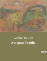 Aus guter Familie B0BSGCZJKR Book Cover