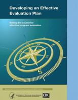 Developing an Effective Evaluation Plan: Setting the Course for Effective Program Evaluation 1495924688 Book Cover