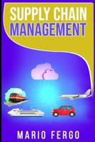 SUPPLY CHAIN MANAGEMENT: LIEFERKETTENMANAGEMENT B08WZH54BC Book Cover