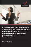 Czlonkowie rad szkolnych a kobiety na stanowiskach kierowniczych w kuratorstwie: studium przypadku (Polish Edition) 6209839975 Book Cover