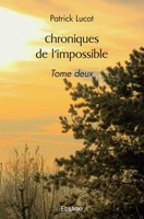 Chroniques de l'impossible - Tome 2 (French Edition) 241450983X Book Cover