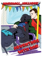 Marshall & Millions Adventure With Dad 183615528X Book Cover