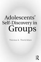 Adolescents' Self-Discovery in Groups 1138904562 Book Cover