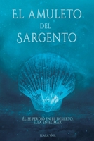 El amuleto del sargento (Spanish Edition) B0G82HVCYW Book Cover