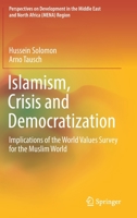 Islamism, Crisis and Democratization: Implications of the World Values Survey for the Muslim World 3030228487 Book Cover