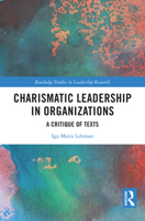 Charismatic Leadership in Organizations: A Critique of Texts 1032620587 Book Cover