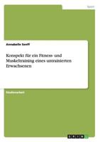 Konspekt für ein Fitness- und Muskeltraining eines untrainierten Erwachsenen 3640933389 Book Cover