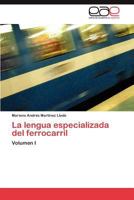 La Lengua Especializada del Ferrocarril 3659010162 Book Cover