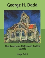 The American Reformed Cattle Doctor 1530557054 Book Cover