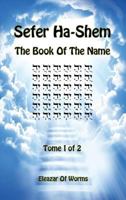Sefer Ha-Shem - The Book of the Name - Tome 1 1988631777 Book Cover