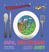 Jacs, Jellybeans and Joey 1773026208 Book Cover