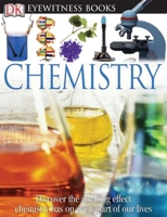 Chemistry (DK Eyewitness Books) 1564582310 Book Cover