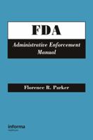 FDA Administrative Enforcement Manual 084933067X Book Cover
