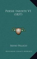 Poesie Inedite - Volume I 1514102153 Book Cover