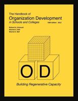 The Handbood of Organization Development in Schools and Colleges - Building Regenerative Capacity Fifth Edition 0983646732 Book Cover
