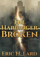 The Harbinger Broken (The Waysmith Chronicles) B0GLN3K1SR Book Cover