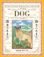 Chinese Horoscopes Library: Dog 1564586014 Book Cover