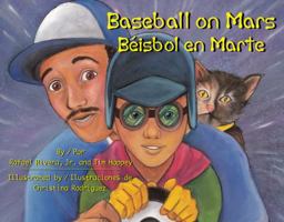 Baseball on Mars/Beisbol En Marte 1558855211 Book Cover