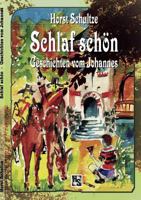 Schlaf schön: Geschichten vom Johannes 3842325401 Book Cover