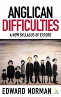 Anglican Difficulties: A New Syllabus of Errors 081928100X Book Cover