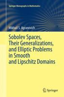 Sobolev Spaces, Their Generalizations and Elliptic Problems in Smooth and Lipschitz Domains 3319351834 Book Cover