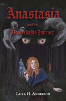 Anastasia and the Remarkable Journey B0H9WBXJLV Book Cover