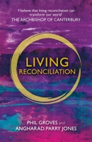 Living Reconciliation 0880283971 Book Cover