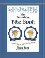 The Pre-school Bite Book 1643143182 Book Cover