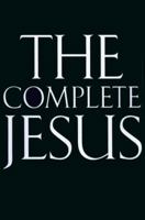 The Complete Jesus 1883642450 Book Cover