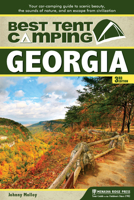 Best Tent Camping: Georgia: Your Car-Camping Guide to Scenic Beauty, the Sounds of Nature, and an Escape from Civilization 0897324986 Book Cover