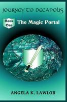 Journey to Decapolis: The Magic Portal 1501030108 Book Cover