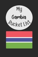 My Gambia Bucket List: Novelty Bucket List Themed Notebook 1696458153 Book Cover