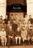 Alger - Classes et écoliers 2849106577 Book Cover