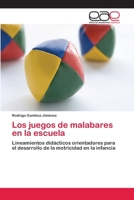 Los juegos de malabares en la escuela 3659004855 Book Cover