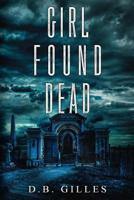 Girl Found Dead 1548309982 Book Cover