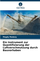 Ein Instrument zur Quantifizierung der Luftverschmutzung durch Bauvorhaben 6207403290 Book Cover
