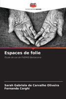 Espaces de folie (French Edition) 6208187613 Book Cover