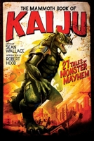 The Mammoth Book of Kaiju 1607014769 Book Cover