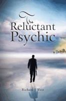 The Reluctant Psychic 1491896302 Book Cover