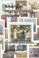 American Impressionists. Volume one: Forty three great artists B09SKZQ1VB Book Cover