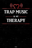 Trap Music is my Therapy Planner: Trap Music Heart Speaker Music Calendar 2020 - 6 x 9 inch 120 pages gift 1661117023 Book Cover