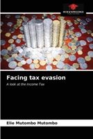 Facing tax evasion: A look at the Income Tax 6203677914 Book Cover