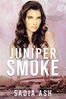 Juniper Smoke 0997635711 Book Cover