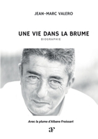 Une vie dans la brume: Biographie (French Edition) 2322582050 Book Cover