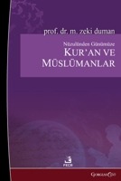 The Quran and Muslims from Its Revelation to the Present Day: How Did They Read, How Should We Read? (Turkish Edition) 1463249012 Book Cover